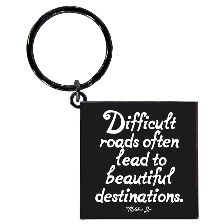 Difficult roads lead to beautiful destinations