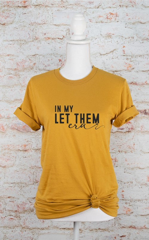 "In My Let Them" Era Graphic Tee