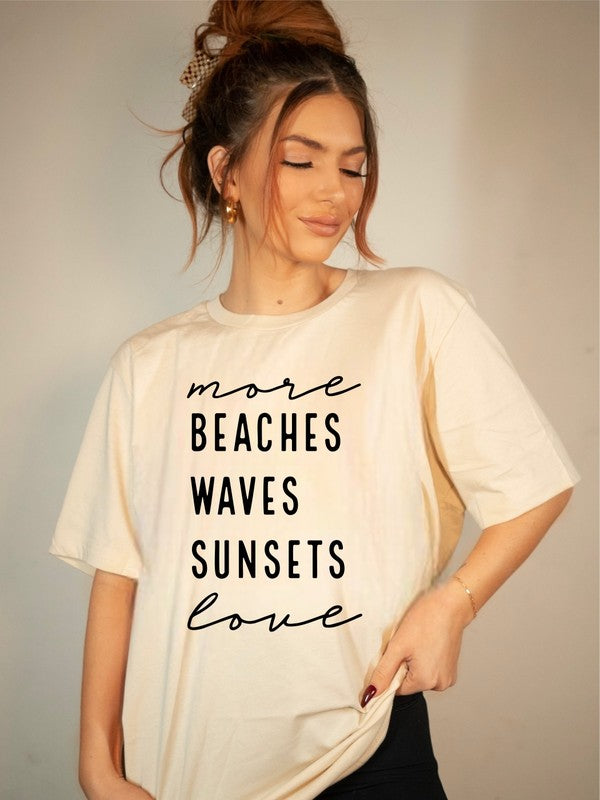 "More Beaches Waves Sunsets Love" Graphic Tee (Plus)