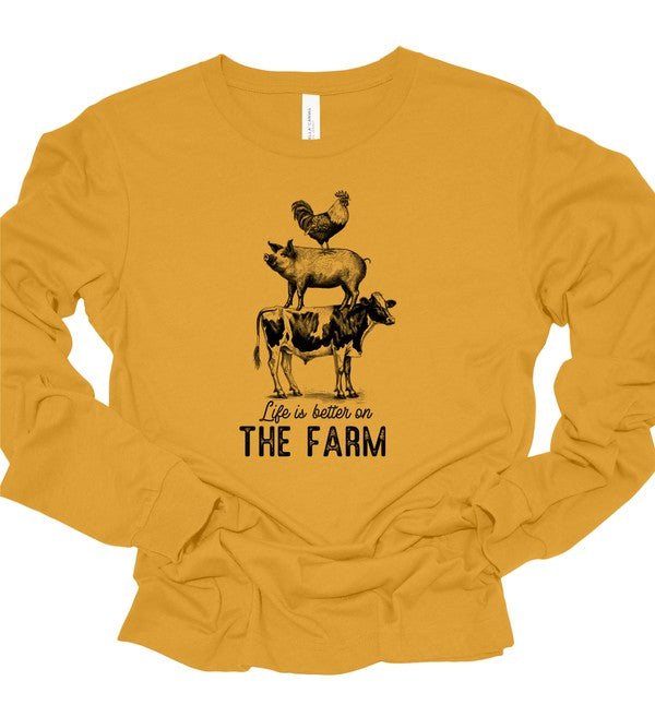 “Life is the Better on Farm” Long Sleeve Graphic Tee