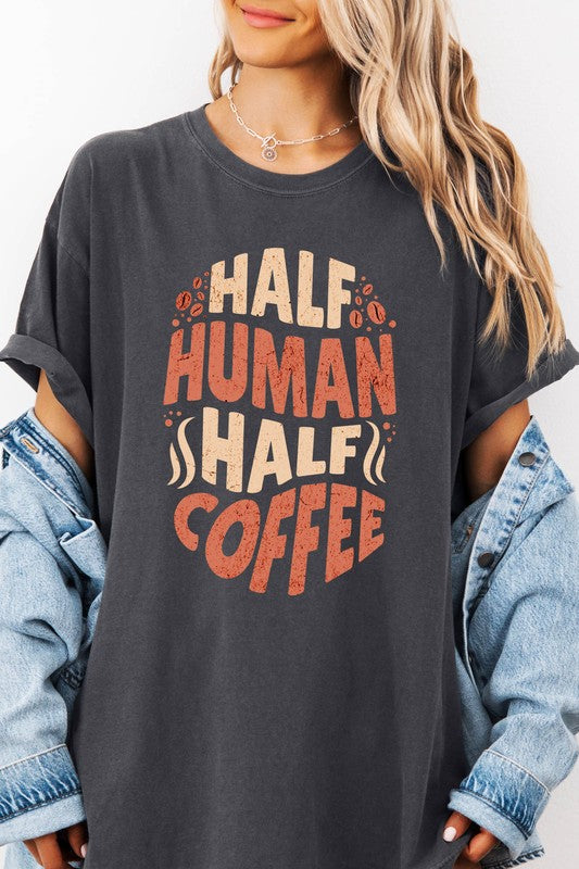 “Half Human Half Coffee” Garment Dye Graphic Tee