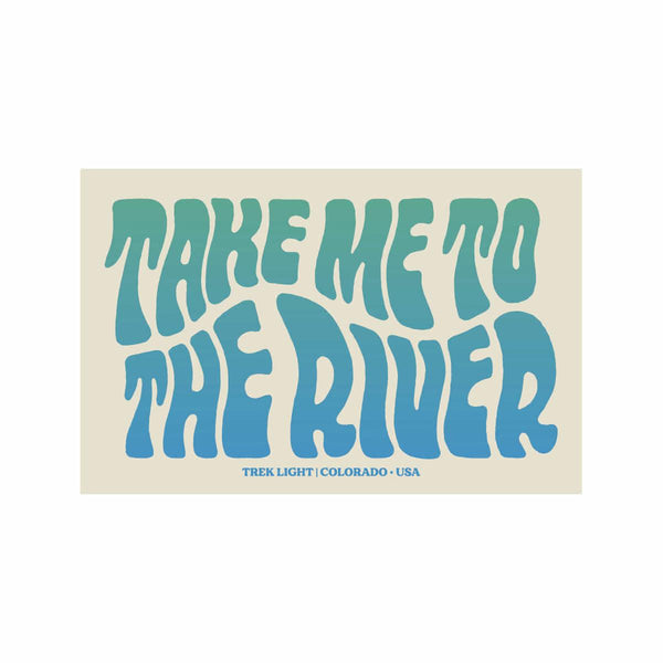 "Take Me To The River" Vinyl Sticker