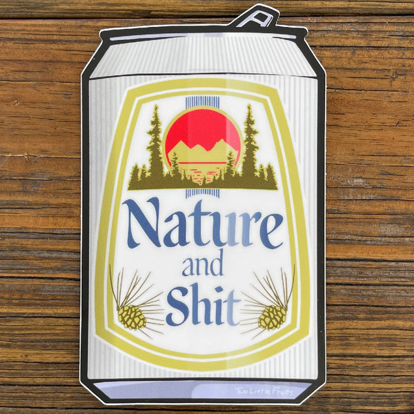 "Nature And Sh—" Beer Can Funny Stickers