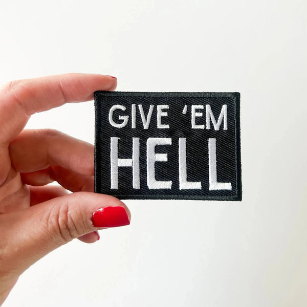 "Give 'Em Hell" Embroidered Iron-On Patch