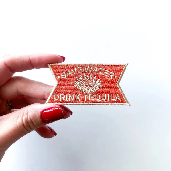 "Save Water Drink Tequila" Embroidered Iron-On Patch