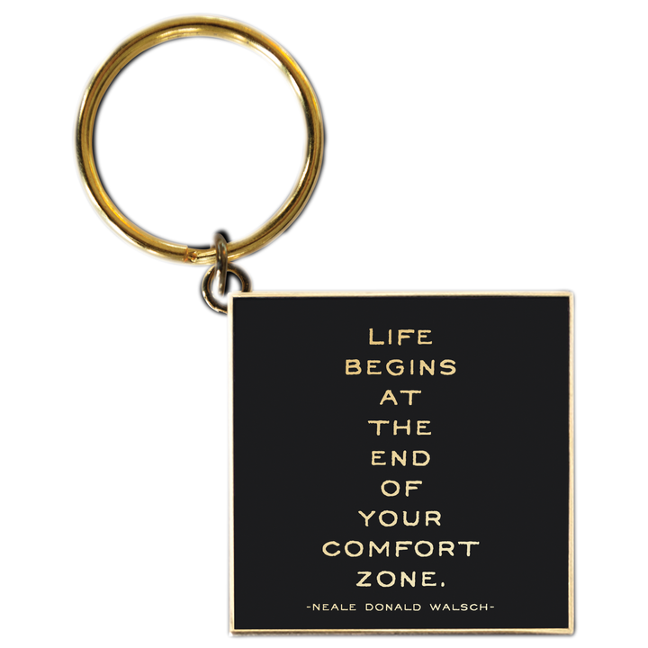 Life Begins at the end of your comfort zone keychain