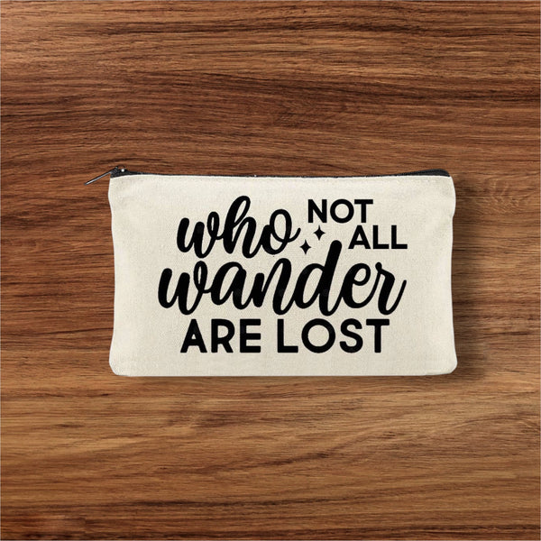 "Not all Who Wander" Canvas Travel Pouch