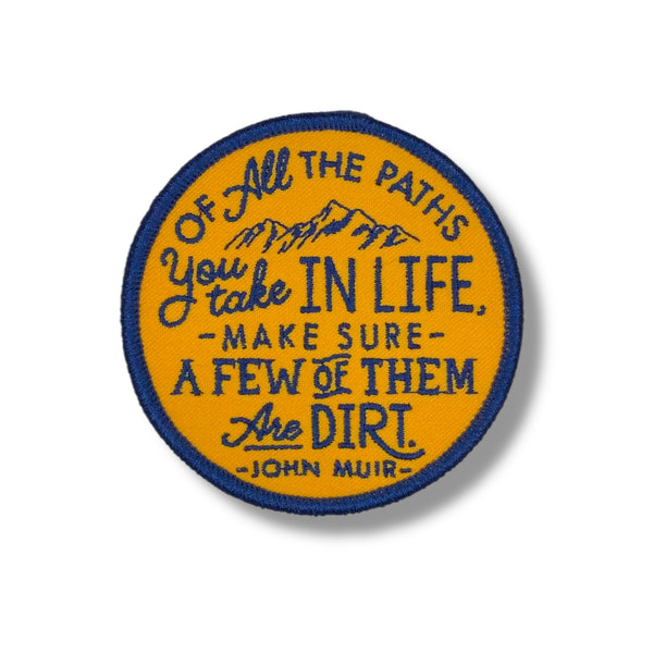 “A Few Are Dirt” Muir Quote Iron On Patch