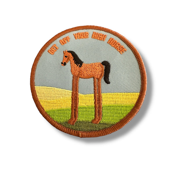 “Get Off Your High Horse” Iron On Patch 3”