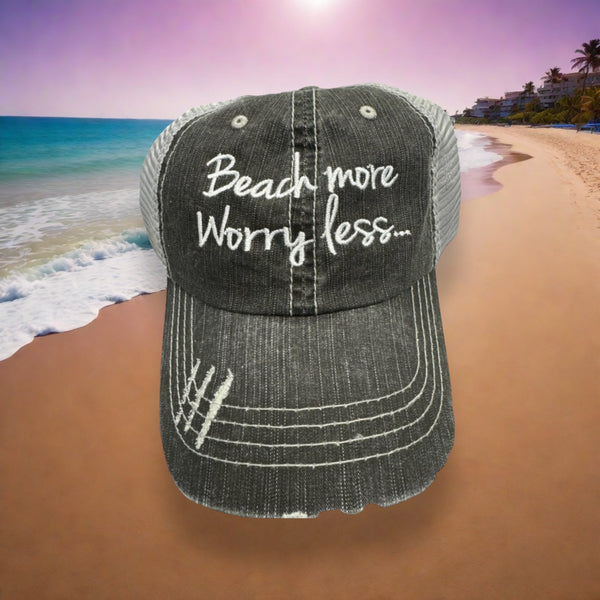 “Beach More. Worry Less....” Cap (SALE)