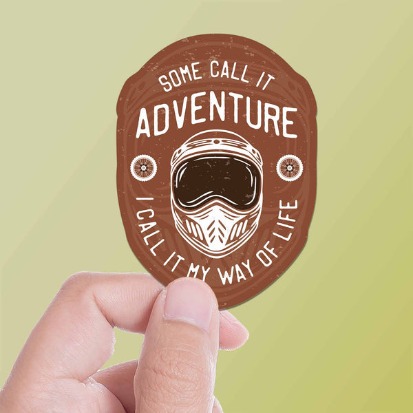 Some Call it Adventure Motorcycle Quote Sticker