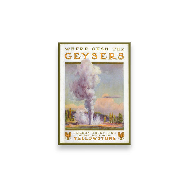 "Yellowstone - Oregon Short Line" Poster Reproduction Magnet