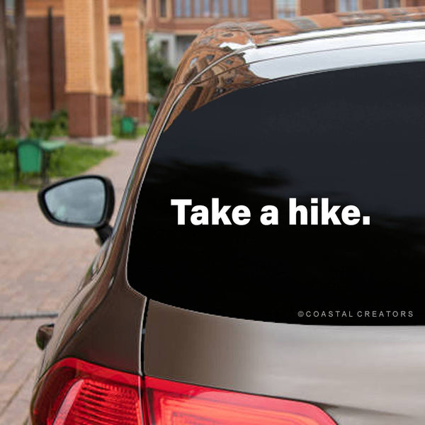 "Take a Hike" Vinyl Window  Decal